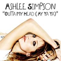 Ashlee Simpson : Outta My Head (Ay Ya Ya)